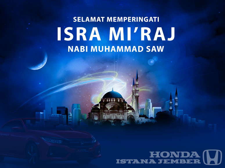 Selamat Memperingati Isra Mi'raj | Honda Istana Jember | Dealer